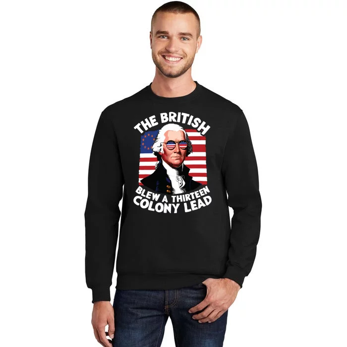 Betsy Ross Flag The British Blew A 13 Colony Lead Sweatshirt