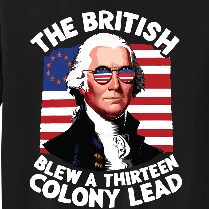 Betsy Ross Flag The British Blew A 13 Colony Lead Sweatshirt