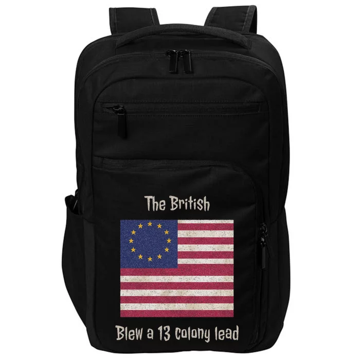 Betsy Ross Flag The British Blew A 13 Colony Lead Impact Tech Backpack