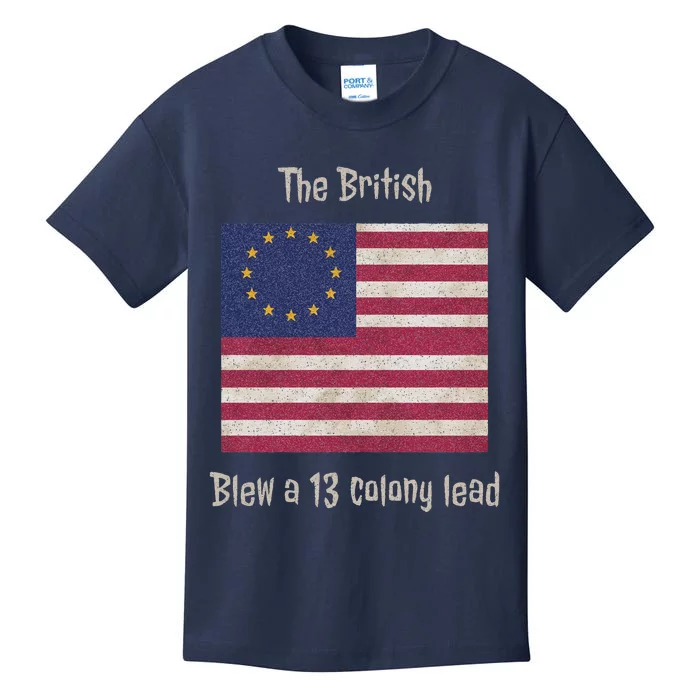 Betsy Ross Flag The British Blew A 13 Colony Lead Kids T-Shirt