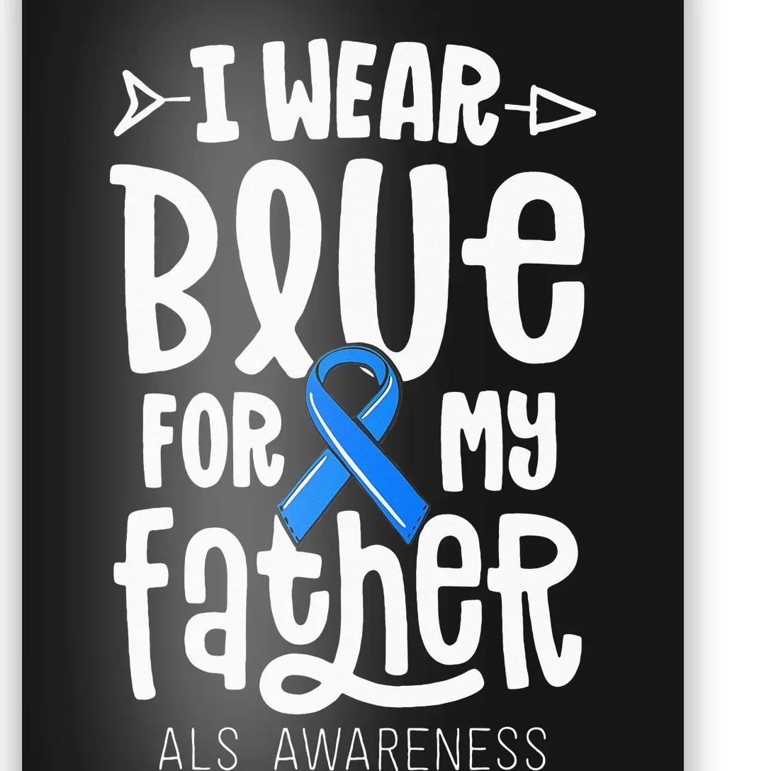 Blue Ribbon For Father Dad ALS Awareness Family Cure Poster