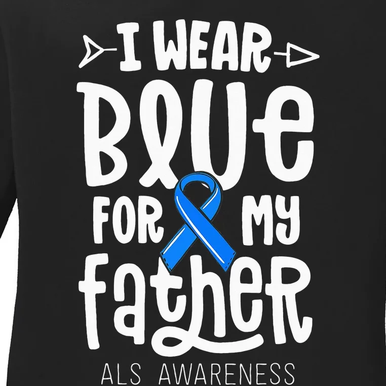 Blue Ribbon For Father Dad ALS Awareness Family Cure Ladies Long Sleeve Shirt