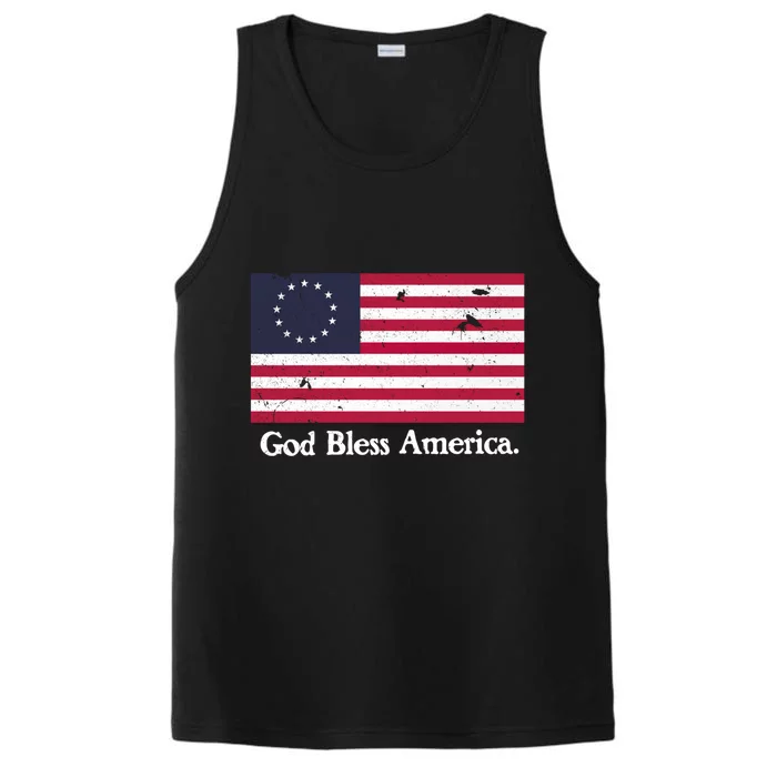 Betsy Ross Flag God Bless America Gift Proud Distressed Gift Performance Tank