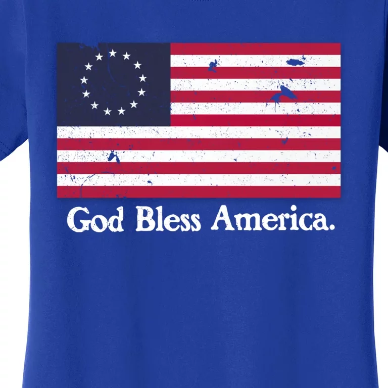 Betsy Ross Flag God Bless America Gift Proud Distressed Gift Women's T-Shirt