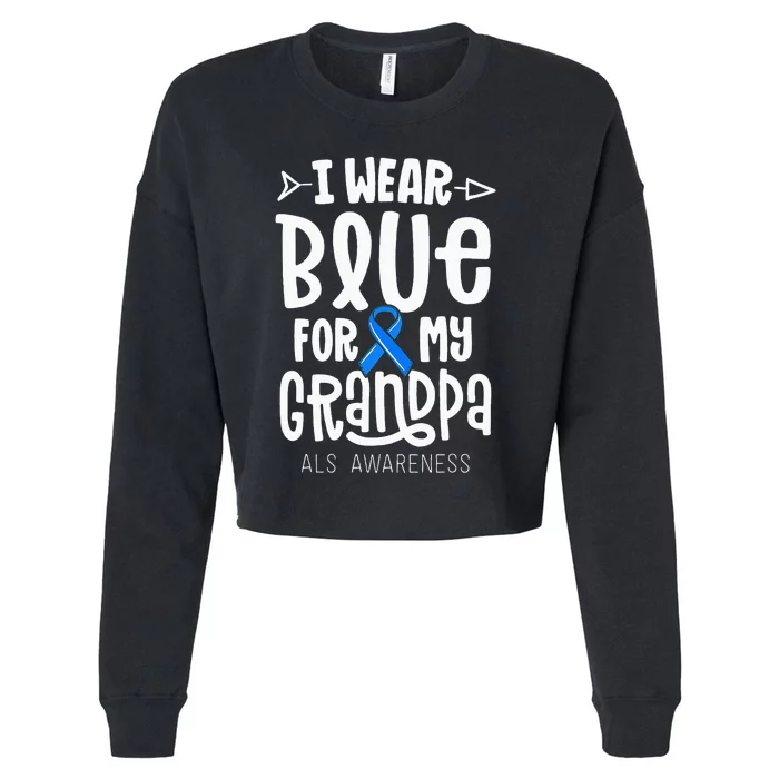 Blue Ribbon For Grandpa Disease ALS Awareness Family Cure Cropped Pullover Crew