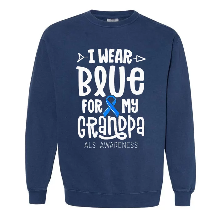 Blue Ribbon For Grandpa Disease ALS Awareness Family Cure Garment-Dyed Sweatshirt