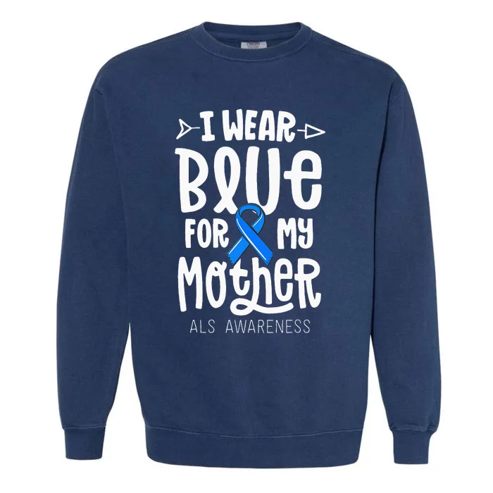 Blue Ribbon For Mother Mom ALS Awareness Family Cure Garment-Dyed Sweatshirt