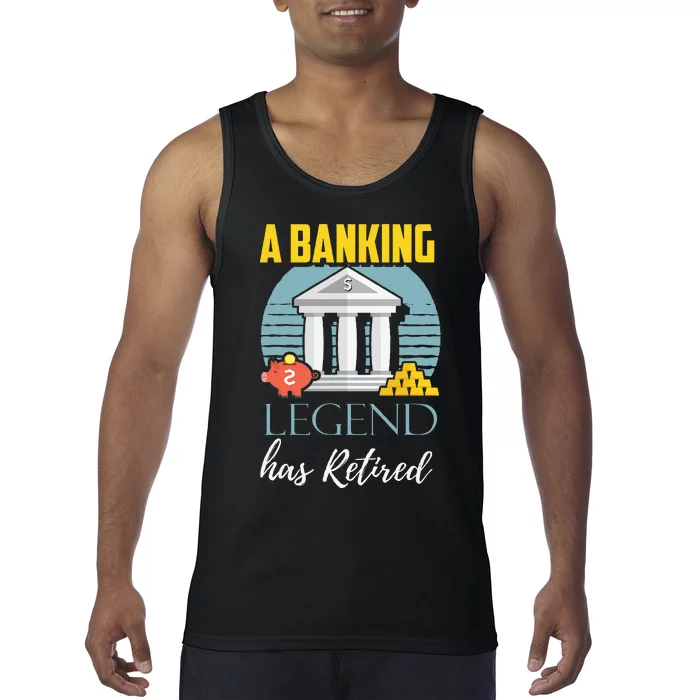 Banker Retirement Funny Retired Banker Gift Tank Top