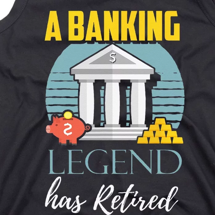 Banker Retirement Funny Retired Banker Gift Tank Top