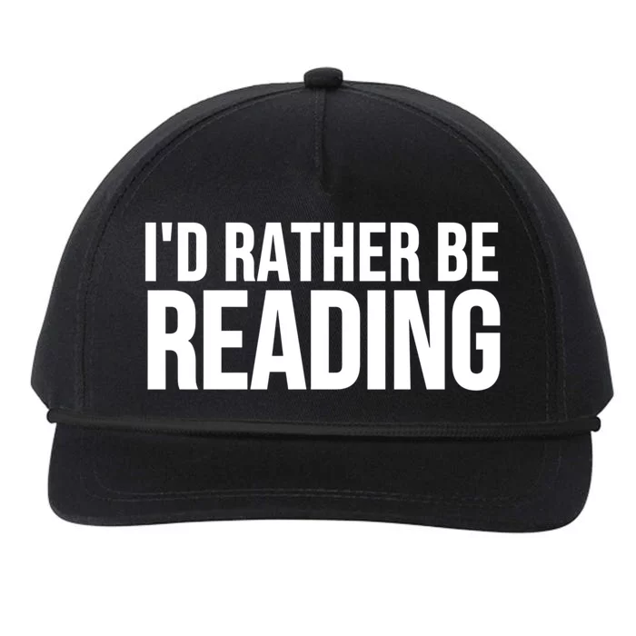 Book Reader Funny Id Rather Be Reading Gift Snapback Five-Panel Rope Hat