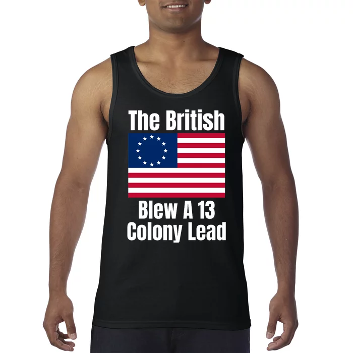 Betsy Ross Flag: The British Blew A 13 Colony Lead Tank Top