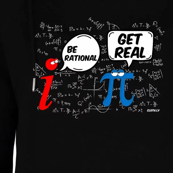 Be Rational Get Real Funny Math Geek Pi Day Womens Funnel Neck Pullover Hood