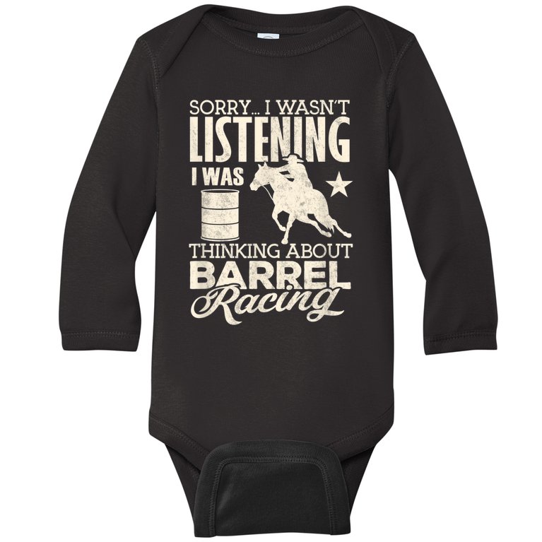 Barrel Racer Girl Wasn't Listening Barrel Racing Horse Baby Long Sleeve Bodysuit