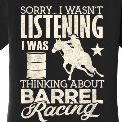 Barrel Racer Girl Wasn't Listening Barrel Racing Horse Women's T-Shirt