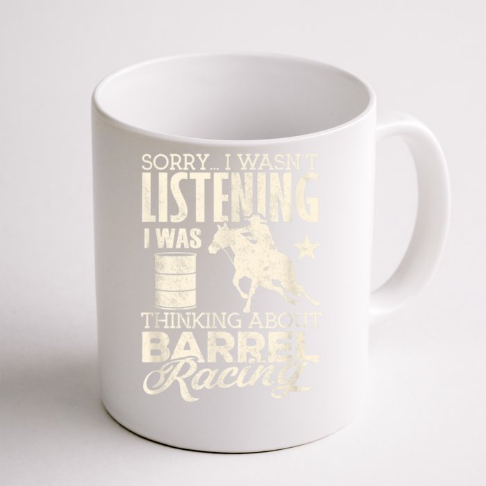 Barrel Racer Girl Wasn't Listening Barrel Racing Horse Front & Back Coffee Mug