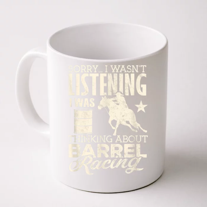 Barrel Racer Girl Wasn't Listening Barrel Racing Horse Front & Back Coffee Mug