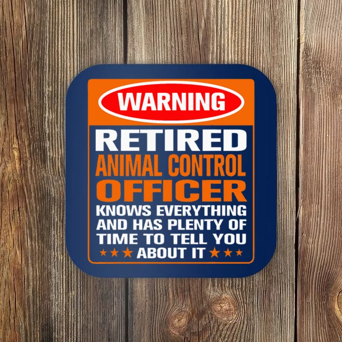 Best Retirement Gifts For Animal Control Officer Funny Coaster