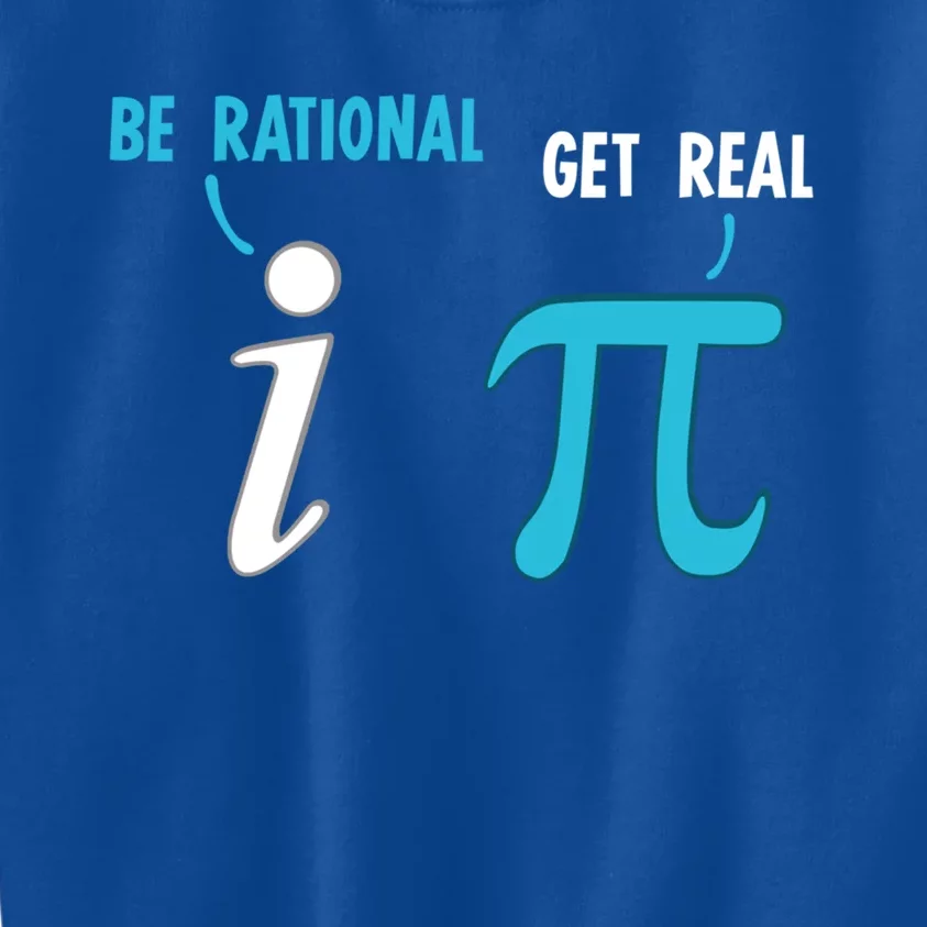 Be Rational Get Real Funny Math Joke Statistics Pun Gift Kids Sweatshirt