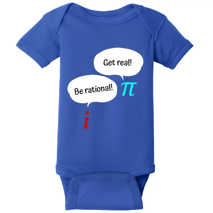 Be Rational Get Real Math Teacher Pi Mathematic Algebra Funny Gift Baby Bodysuit