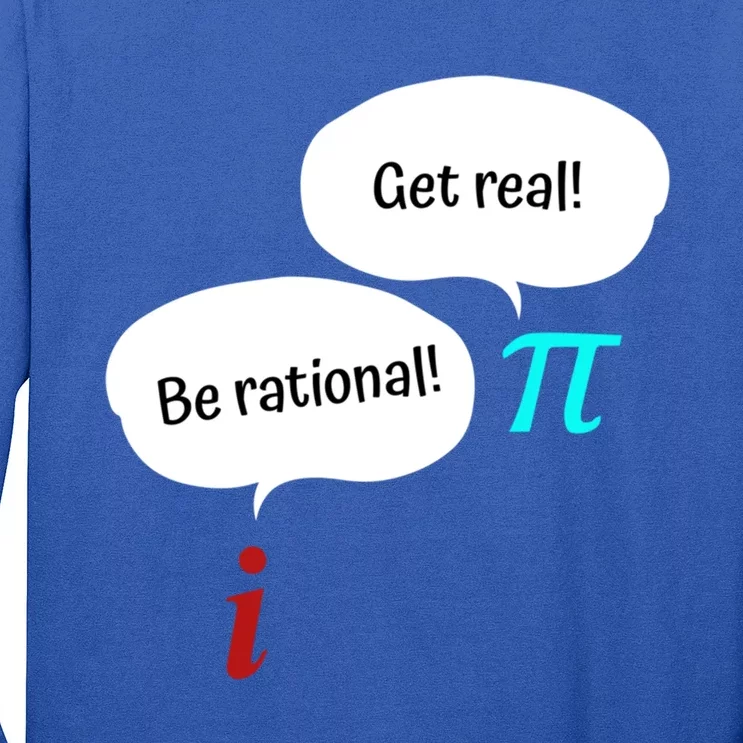 Be Rational Get Real Math Teacher Pi Mathematic Algebra Gift Long Sleeve Shirt