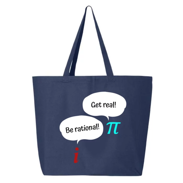 Be Rational Get Real Math Teacher Pi Mathematic Algebra Gift 25L Jumbo Tote