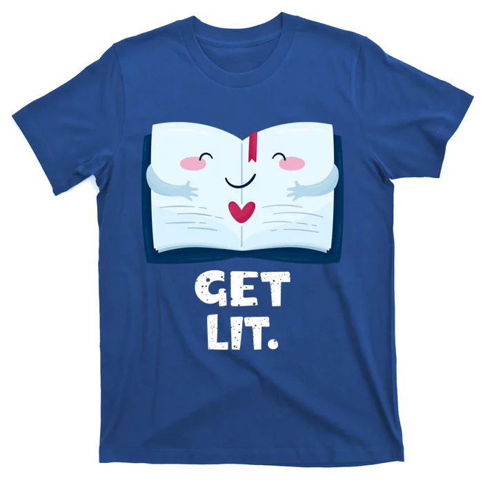 Book Readers Gift Get Lit Reading Books Funny Book Gift T-Shirt