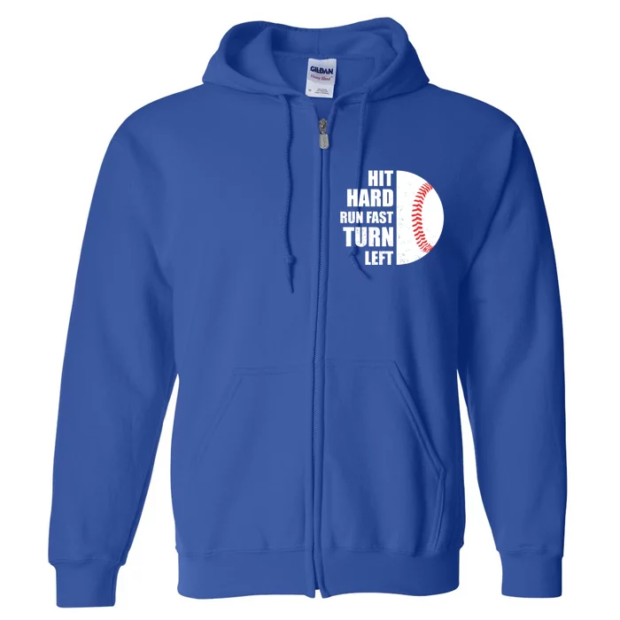 Baseball Run Hit Fast Left Hard Turn Funny Meaningful Gift Full Zip Hoodie