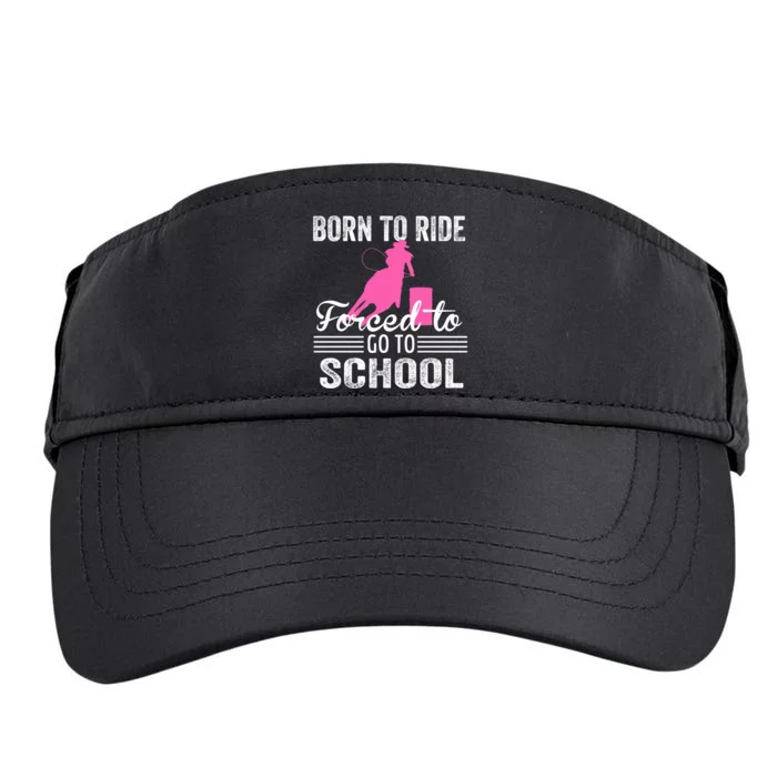 Born Ride Horse Forced To Go To School Equestrian Barrel Adult Drive Performance Visor