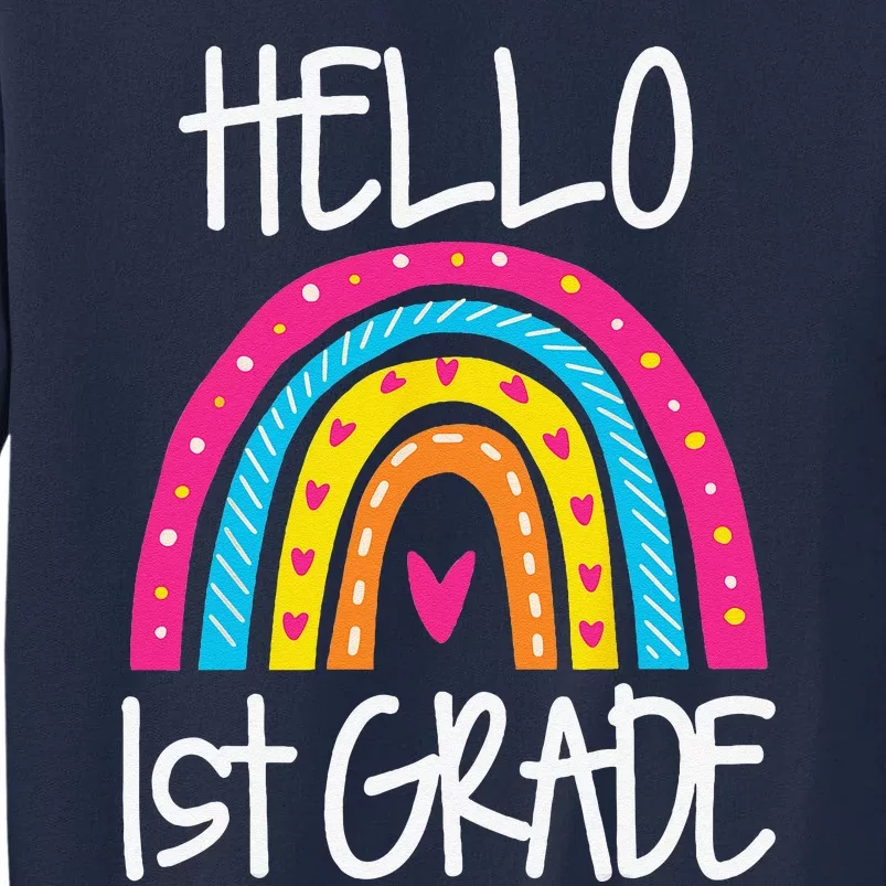 Boho Rainbow Hello 1st Grade First Day School Teacher Tall Sweatshirt