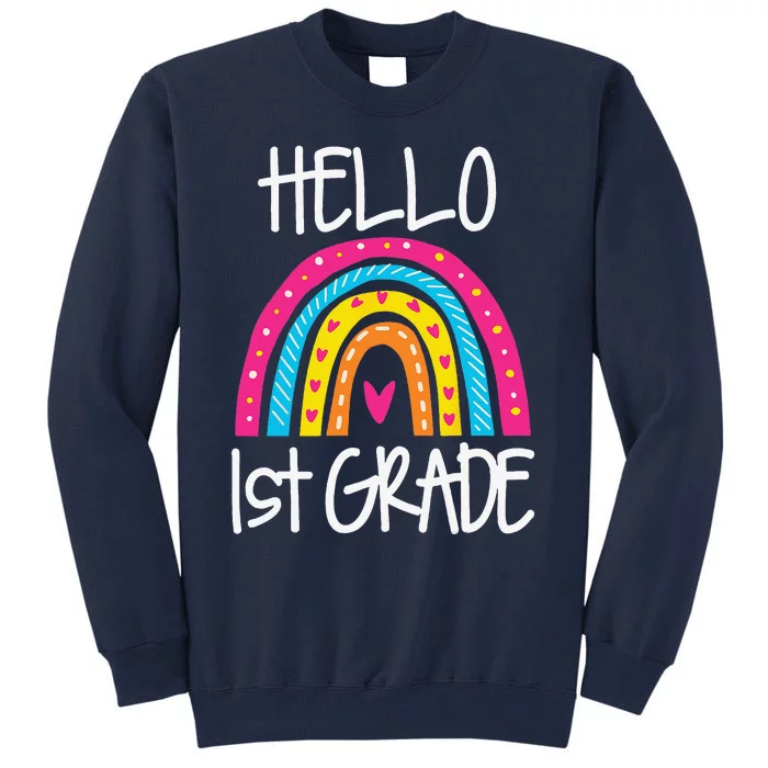 Boho Rainbow Hello 1st Grade First Day School Teacher Tall Sweatshirt