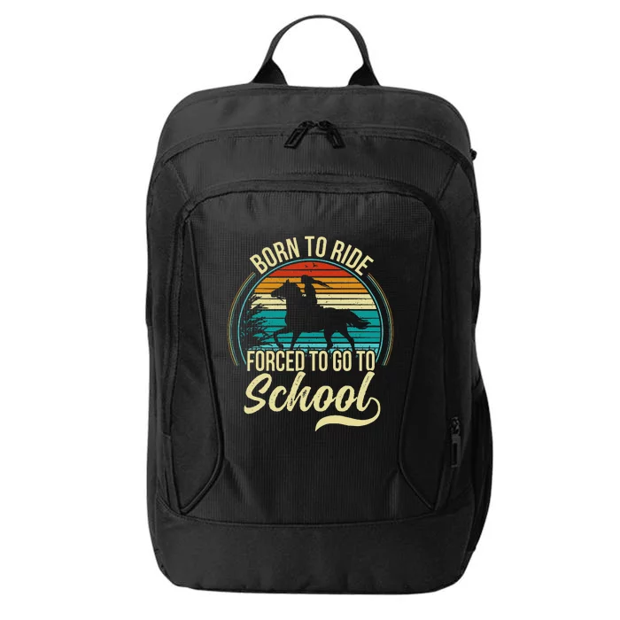 Born Ride Horse Forced To Go To School City Backpack