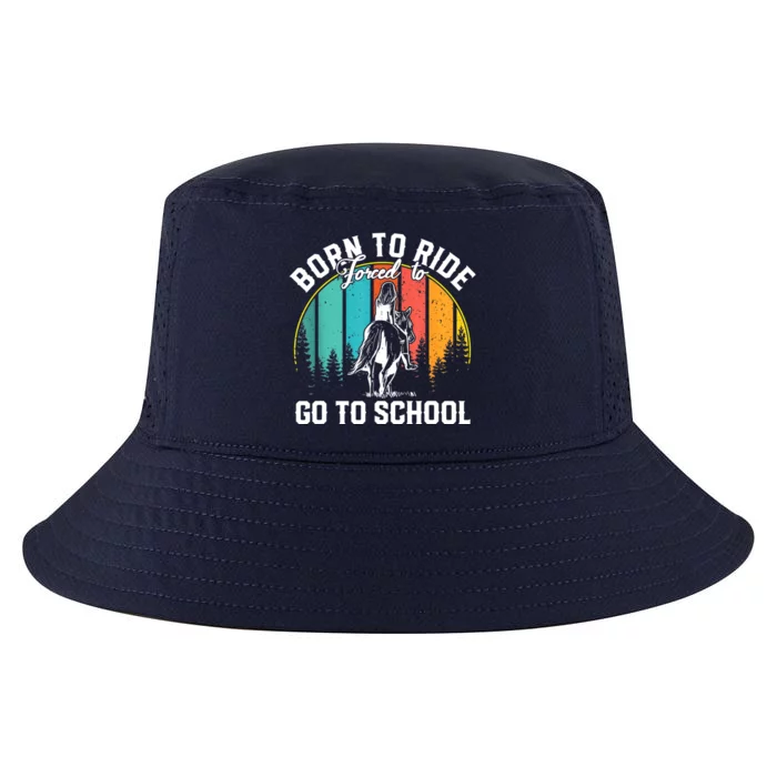 Born Ride Horses Forced To Go To School Horse Girl Cool Comfort Performance Bucket Hat