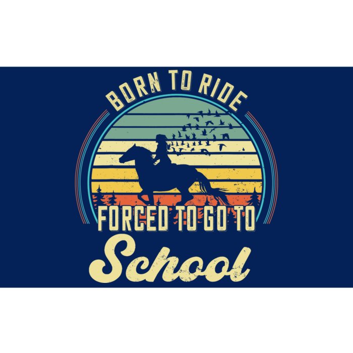 Born Ride Horses Forced To Go To School Cute Horse Girl Bumper Sticker