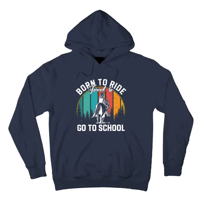 Born Ride Horses Forced To Go To School Cute Horse Xmas Tall Hoodie