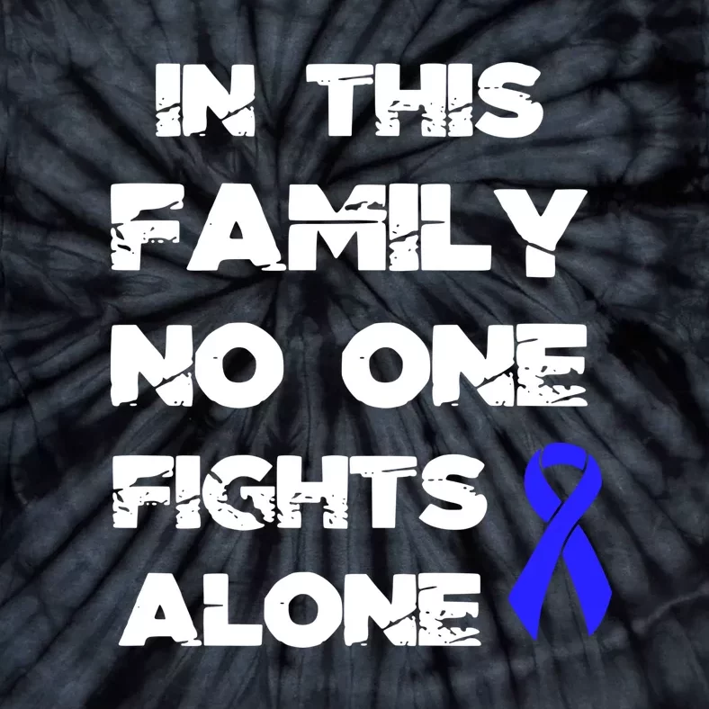 Blue Ribbon In This Faminy No One Fights Alone Awareness Tie-Dye T-Shirt