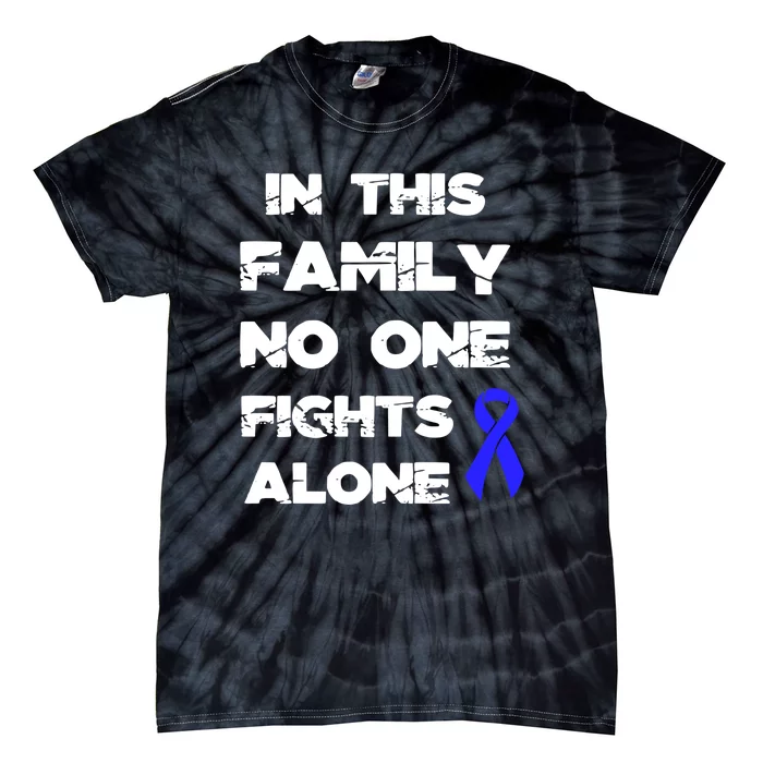 Blue Ribbon In This Faminy No One Fights Alone Awareness Tie-Dye T-Shirt