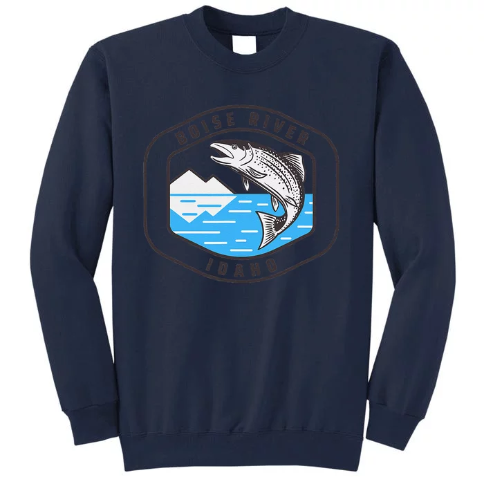 Boise River Idaho Fly Fishing Fisherman Tall Sweatshirt