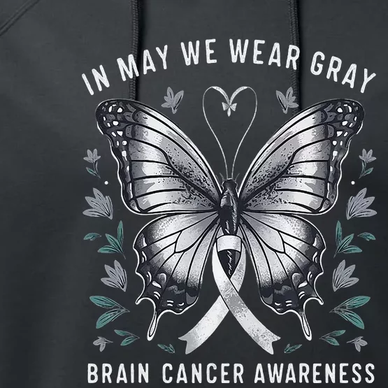 Butterfly Ribbon In May We Wear Gray Brain Cancer Awareness Performance Fleece Hoodie