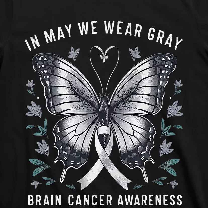 Butterfly Ribbon In May We Wear Gray Brain Cancer Awareness T-Shirt