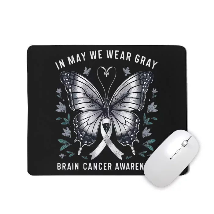 Butterfly Ribbon In May We Wear Gray Brain Cancer Awareness Mousepad