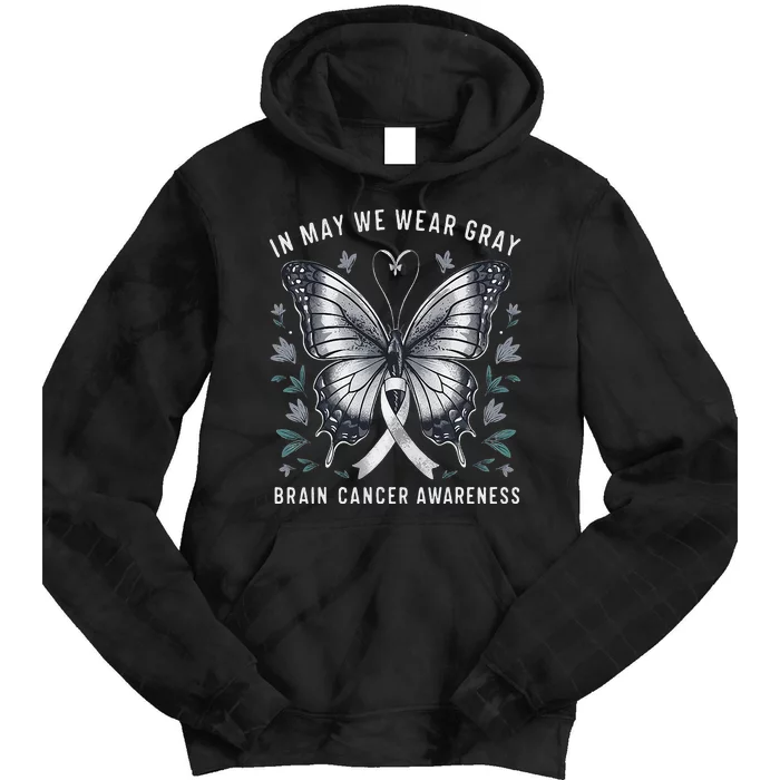 Butterfly Ribbon In May We Wear Gray Brain Cancer Awareness Tie Dye Hoodie