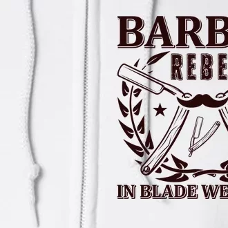 Barber Rebel In Blade We Trust Full Zip Hoodie