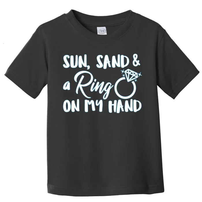 Bride Sun Sand & A Ring On My Hand Toddler T-Shirt