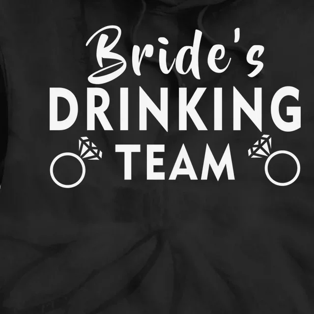 Bride's Drinking Team Tie Dye Hoodie