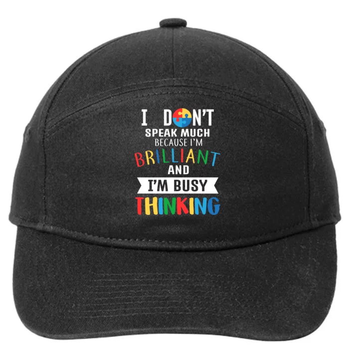 Brilliant And Busy Thinking Autism Awareness 7-Panel Snapback Hat