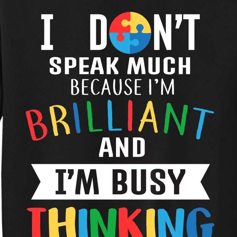 Brilliant And Busy Thinking Autism Awareness Tall Sweatshirt