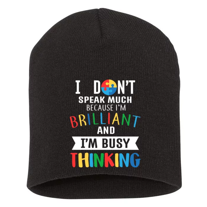 Brilliant And Busy Thinking Autism Awareness Short Acrylic Beanie