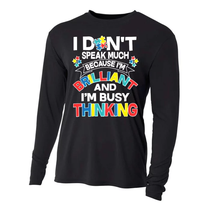 Brilliant Busy Thinking Autism Awareness Quote Cooling Performance Long Sleeve Crew