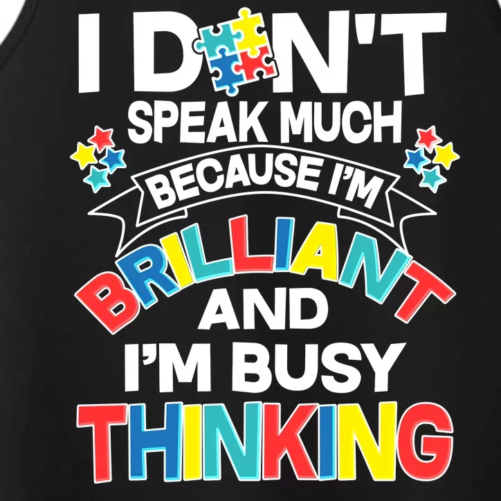 Brilliant Busy Thinking Autism Awareness Quote Performance Tank