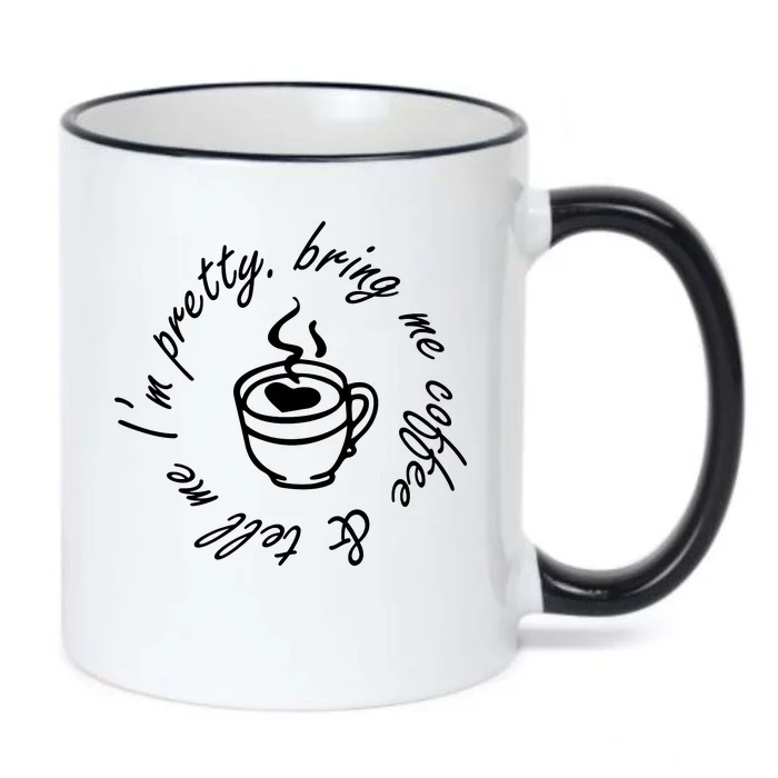 Bring Me Coffee And Tell Me I'm Pretty Black Color Changing Mug